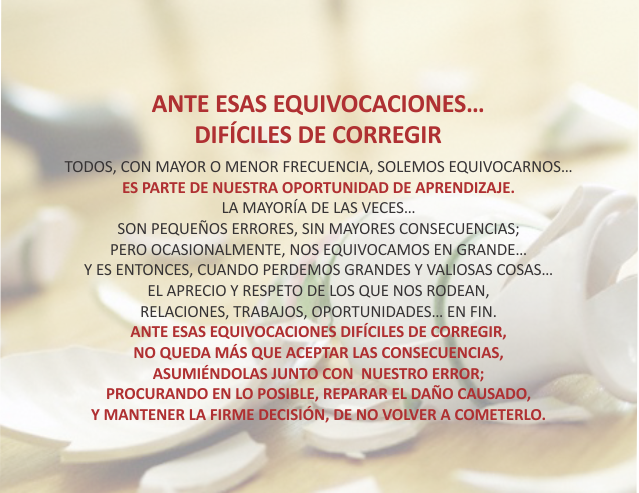 Ante esas equivocaciones... Difíciles de corregir Noviembre 2 de 2011